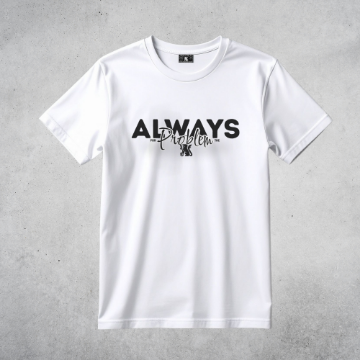 Снимка на Тениска "ALWAYS for the PROBLEM"